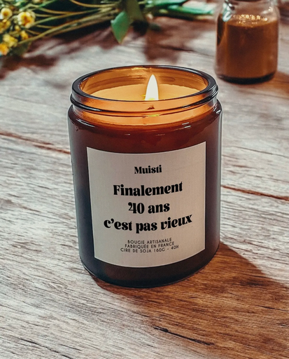 FAI - Bougie Parfumée - Finalement 40 ans c'est pas vieux